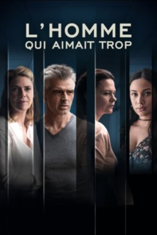 L'Homme qui Aimait Trop saison 1